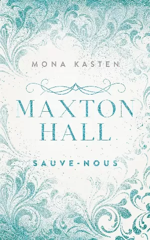 Mona Kasten - Maxton Hall, Tome 3 : Sauve-nous